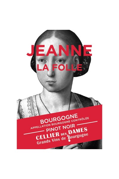 Cellier des Dames – Bourgogne Pinot Noir "Jeanne La Folle" 2024